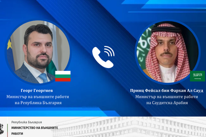 Minister Georg Georgiev Held a Phone Conversation with the Minister of Foreign Affairs of the Kingdom of Saudi Arabia, H.H. Prince Faisal bin Farhan Al Saud   
